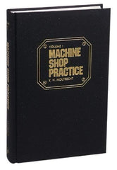 Industrial Press - Machine Shop Practice Volume II Publication, 2nd Edition - by Karl Hans Moltrecht, Industrial Press - Best Tool & Supply