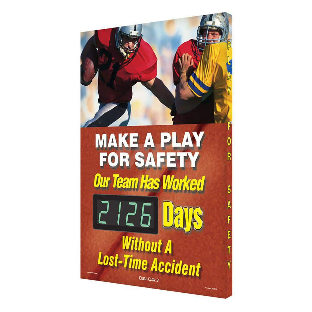 Make A Play For Safety Our Team Has Worked _ Days Without A Lost Time Accident - Rectangle, 3.75″ Thick, Indoor or Outdoor, For Inspection, Testing and Accident Data