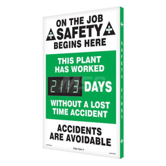 Safety First This Plant Has Worked ___ Days without a Lost Time Accident - On the Job Safety Begins with You!, 20 Inch Wide x 28 Inch High, Aluminum Sign - Rectangular, White on Green, 2 Inch Thick, Indoor or Outdoor, Wall Mount with Mounting Fasteners, F