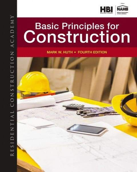 DELMAR CENGAGE Learning - Residential Construction Academy: Basic Principles for Construction Publication, 4th Edition - by Huth, Delmar/Cengage Learning - Best Tool & Supply