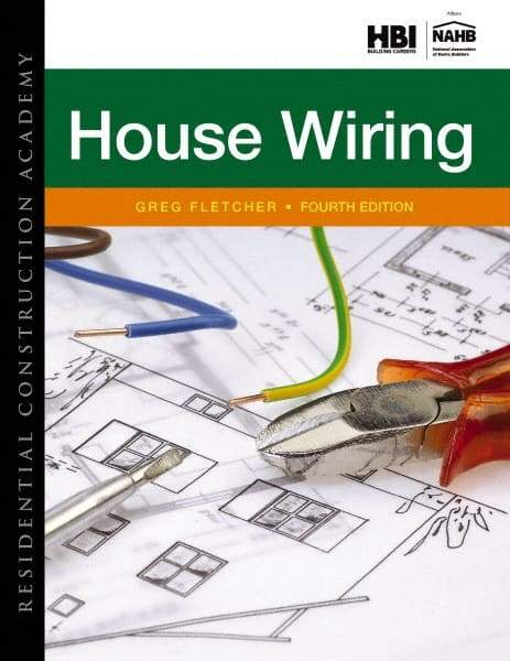 DELMAR CENGAGE Learning - Residential Construction Academy: House Wiring Publication, 4th Edition - by Fletcher, Delmar/Cengage Learning - Best Tool & Supply