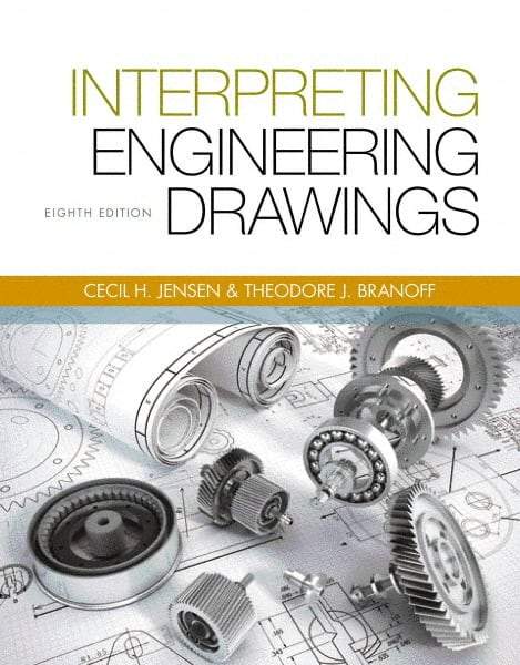 DELMAR CENGAGE Learning - Interpreting Engineering Drawings Publication, 8th Edition - by Branoff, Delmar/Cengage Learning - Best Tool & Supply