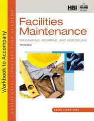 DELMAR CENGAGE Learning - Workbook for Residential Construction Academy: Facilities Maintenance: Maintaining, Repairing, and Remodeling Publication, 3rd Edition - by Standiford, Delmar/Cengage Learning, 2013 - Best Tool & Supply