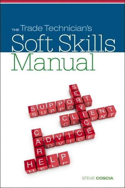 DELMAR CENGAGE Learning - The Trade Technician's Soft Skills Manual Publication, 1st Edition - by Coscia, Delmar/Cengage Learning, 2011 - Best Tool & Supply