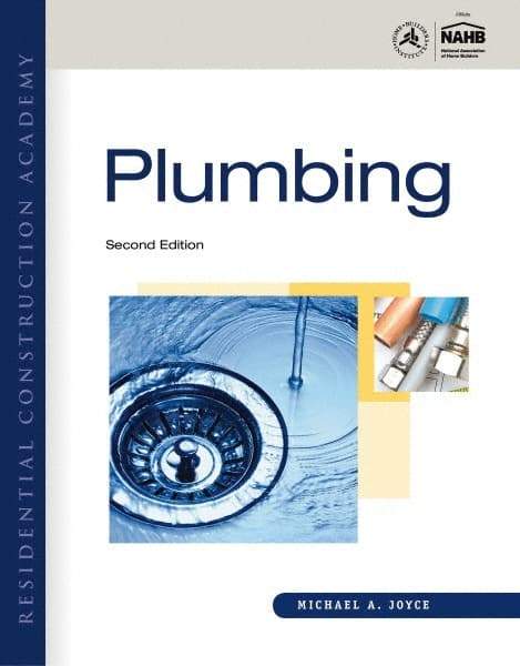 DELMAR CENGAGE Learning - Residential Construction Academy: Plumbing Publication, 2nd Edition - by Joyce, Delmar/Cengage Learning, 2011 - Best Tool & Supply