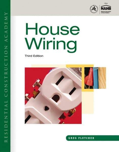 DELMAR CENGAGE Learning - Residential Construction Academy: House Wiring Publication, 3rd Edition - by Fletcher, Delmar/Cengage Learning, 2011 - Best Tool & Supply