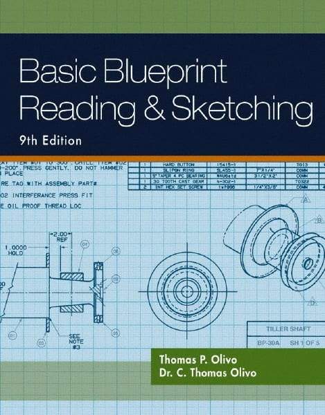 DELMAR CENGAGE Learning - Basic Blueprint Reading and Sketching, 9th Edition - Blueprint Reading Reference, 320 Pages, Delmar/Cengage Learning, 2010 - Best Tool & Supply