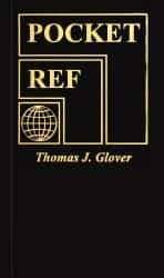 Sequoia Publishing - Pocket Ref Publication, 4th Edition - by Thomas J. Glover, Sequoia Publishing, 2010 - Best Tool & Supply