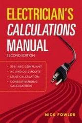 McGraw-Hill - Electrician's Calculations Manual Publication, 2nd Edition - by Nick Fowler, McGraw-Hill, 2011 - Best Tool & Supply