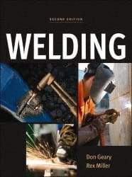 McGraw-Hill - Welding Publication, 2nd Edition - by Don Geary & Rex Miller, McGraw-Hill, 2011 - Best Tool & Supply