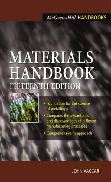 McGraw-Hill - MATERIALS HANDBOOK - by John Vaccari, McGraw-Hill, 2002 - Best Tool & Supply