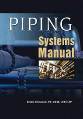 McGraw-Hill - PIPING SYSTEMS MANUAL Handbook, 1st Edition - by Brian Silowash, McGraw-Hill, 2009 - Best Tool & Supply