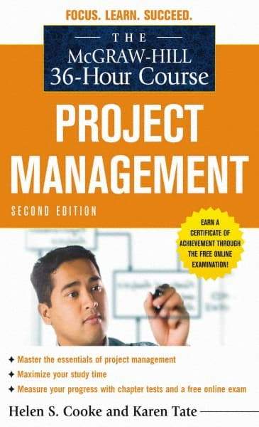 McGraw-Hill - MCGRAW-HILL 36-HOUR PROJECT MANAGEMENT COURSE Handbook, 2nd Edition - by Helen S. Cooke & Karen Tate, McGraw-Hill, 2010 - Best Tool & Supply