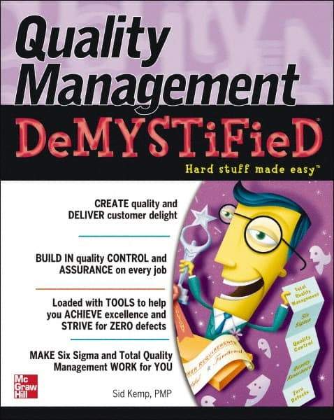 McGraw-Hill - QUALITY MANAGEMENT DEMYSTIFIED Handbook, 1st Edition - by Sid Kemp, McGraw-Hill, 2006 - Best Tool & Supply