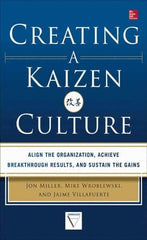 McGraw-Hill - CREATING A KAIZEN CULTURE Handbook, 1st Edition - by Jon Miller, Mike Wroblewski & Jaime Villafuerte, McGraw-Hill, 2013 - Best Tool & Supply