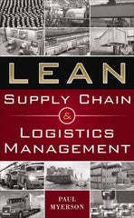 McGraw-Hill - LEAN SUPPLY CHAIN AND LOGISTICS MANAGEMENT Handbook, 1st Edition - by Paul Myerson, McGraw-Hill, 2012 - Best Tool & Supply