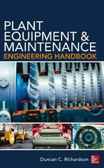 McGraw-Hill - PLANT EQUIPMENT AND MAINTENANCE ENGINEERING HANDBOOK - by Duncan Richardson, McGraw-Hill, 2014 - Best Tool & Supply