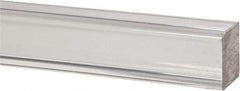 Made in USA - 6 Ft. Long x 1 Inch Wide x 1 Inch High, Acrylic, Square Plastic Bar - Extruded Acrylic, Clear - Best Tool & Supply