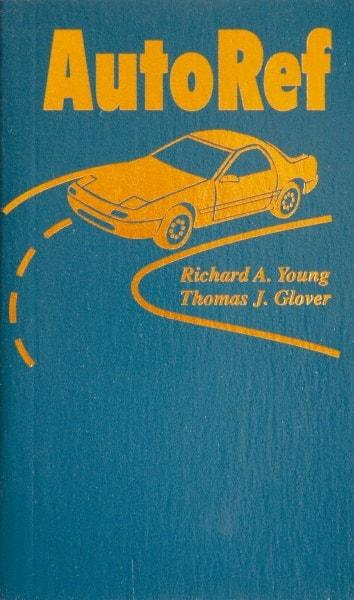 Sequoia Publishing - Auto Ref Publication, 1st Edition - by Richard A. Young & Thomas J. Glover, 2003 - Best Tool & Supply