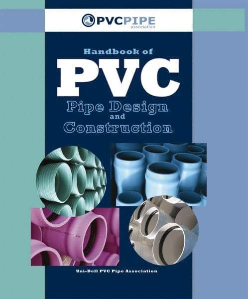 Industrial Press - Handbook of PVC Pipe Design and Construction - by Uni-Bell PVC Pipe Association, Industrial Press - Best Tool & Supply