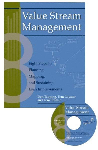 Made in USA - Value Stream Management: Eight Steps to Planning, Mapping, and Sustaining Lean Improvements Publication with CD-ROM, 1st Edition - by Don Tapping, Tom Luyster & Tom Shuker, 2002 - Best Tool & Supply