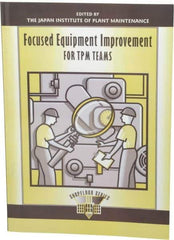 Made in USA - Focused Equipment Improvement for TPM Teams Publication, 1st Edition - by The Productivity Press Development Team, 1997 - Best Tool & Supply