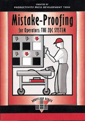 Made in USA - Mistake Proofing for Operators: The ZQC System Publication, 1st Edition - by The Productivity Press Development Team, 1997 - Best Tool & Supply