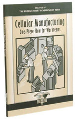 Made in USA - Cellular Manufacturing: One-Piece Flow for Workteams Publication, 1st Edition - by The Productivity Press Development Team, 1999 - Best Tool & Supply