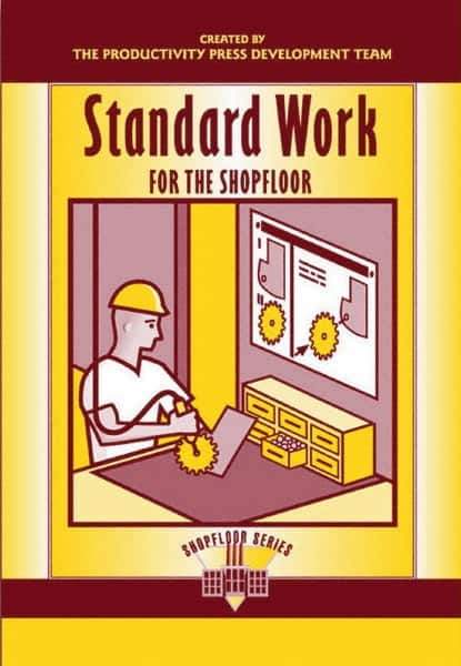 Made in USA - Standard Work for the Shopfloor Publication, 1st Edition - by The Productivity Press Development Team, 2002 - Best Tool & Supply