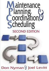 Industrial Press - Maintenance Planning, Coordination, & Scheduling Publication, 2nd Edition - by Don Nyman & Joel Levitt, Industrial Press, 2010 - Best Tool & Supply