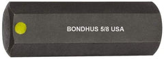 Bondhus - 5/8" Hex Drive Bit - 2" OAL - Best Tool & Supply