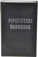 Industrial Press - Pipefitters Handbook Publication, 3rd Edition - by Forrest R. Lindsey, Industrial Press, 1967 - Best Tool & Supply