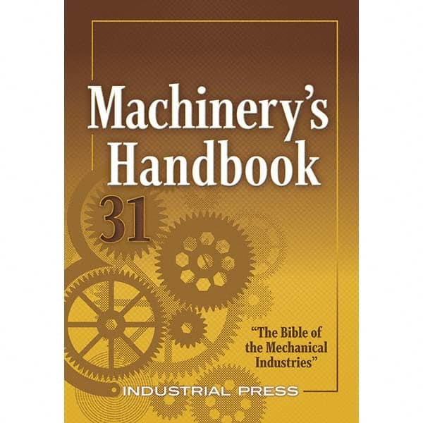 Industrial Press - Reference Manuals & Books Applications: Metalworking Subcategory: Machinery's Handbook - Best Tool & Supply