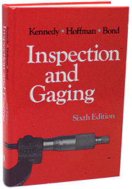 Inspection and Gaging; 6th Edition - Reference Book - Best Tool & Supply