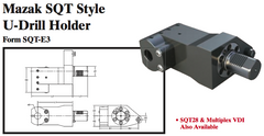 Mazak SQT Style U-Drill Holder (Form SQT-E3) - Part #: SQT91.1525 - Best Tool & Supply